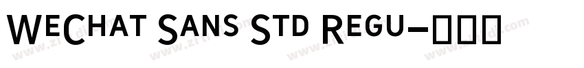 WeChat Sans Std Regu字体转换 WeChat Sans Std Regu字体转换